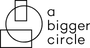 A Bigger Circle